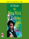 The Worst Witch Strikes Again